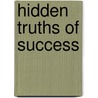 Hidden truths of success by Michael Knulst