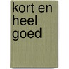 Kort en heel goed by Herman Pieter de Boer