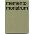 Memento Monstrum