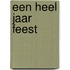 Een heel jaar feest