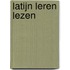 Latijn Leren Lezen