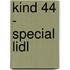 Kind 44 - special Lidl