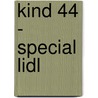 Kind 44 - special Lidl door Tom Rob Smith