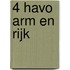 4 havo Arm en rijk