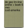 De Geo LRN-line online + boek 6 vwo Zuid-Amerika door Onbekend