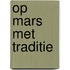 Op mars met Traditie