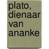 Plato, dienaar van Ananke