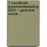 1-Handboek Personenbelasting 2021 – gedrukte versie door Filip Vandenberghe