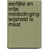Eerlijke en vrije mededinging: wijsheid is maat