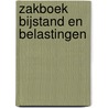 Zakboek Bijstand en Belastingen door J. Liemburg