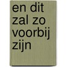 En dit zal zo voorbij zijn by Isabelle Rossaert