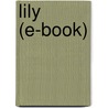 LILY (e-book) by Tom De Cock