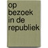 Op bezoek in de Republiek