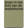 Leven in het licht van de wederkomst door Dick Langhenkel