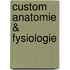 Custom Anatomie & Fysiologie