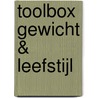 Toolbox Gewicht & Leefstijl door Meijke van Herwijnen