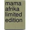 Mama Afrika Limited edition door Laucyna Bodaan