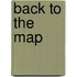 Back to the map