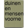 Duinen en mensen Voorne door Rolf Roos