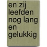 En zij leefden nog lang en gelukkig by Hans Christian Andersen