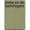 Bieke en de Bedvliegers door Esther Bennink