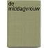 De middagvrouw