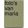Foto's van Maria by Bies van Ede