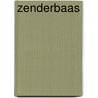 Zenderbaas door Hans van Willigenburg