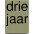 Drie jaar