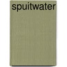 Spuitwater by Marie Peeters