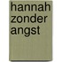 Hannah zonder Angst