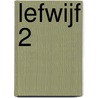 Lefwijf 2 by Lucinda Douglas