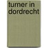 Turner in Dordrecht