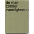De man zonder vaardigheden