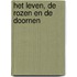 Het leven, de rozen en de doornen