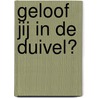 Geloof jij in de duivel? by Fredric Brown