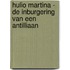 Hulio Martina - De inburgering van een Antilliaan