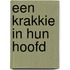Een krakkie in hun hoofd