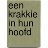 Een krakkie in hun hoofd door Dick Thoolen