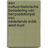 Een cultuur-historische benadering van het poststempel van Nederlands-Indië. West-kust door R.G.A. Ackerstaff