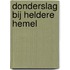 Donderslag bij heldere hemel