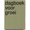 Dagboek voor groei door Onbekend