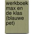 Werkboek Max en de klas (blauwe pet)