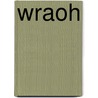 WRAOH door Willem Janssen