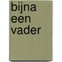 Bijna een vader