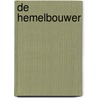 De Hemelbouwer by Arjen Dijkstra