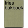 Fries Bakboek door Henny Feenstra
