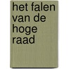 Het falen van de Hoge Raad by Ton Derksen