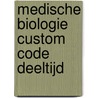 Medische biologie custom code deeltijd door Onbekend