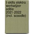 T-skills ElektrA Werkwijzer editie 2021-2022 (incl. Scoodle)